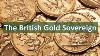 The Story Of The British Gold Sovereign